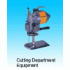Cutting department equipment